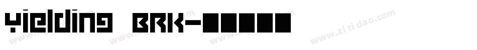 Yielding BRK字体转换